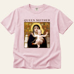 Queen Mother T-Shirt