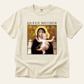 Queen Mother T-Shirt